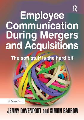 Employee Communication During Mergers and Acquisitions - Jenny Davenport,Simon Barrow - cover