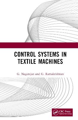 Control Systems in Textile Machines - G. Nagarajan,G. Ramakrishnan - cover