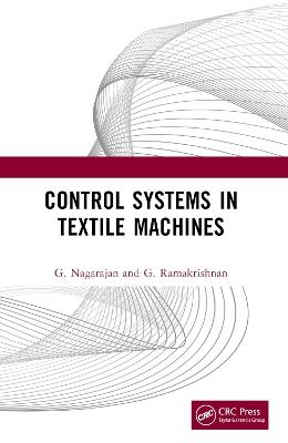 Control Systems in Textile Machines - G. Nagarajan,G. Ramakrishnan - cover