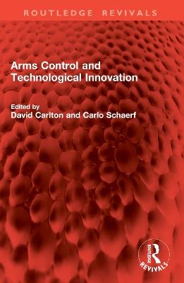 Arms Control and Technological Innovation - cover