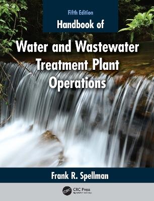 Handbook of Water and Wastewater Treatment Plant Operations - Frank R. Spellman - cover
