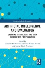 Artificial Intelligence and Evaluation: Emerging Technologies and Their Implications for Evaluation