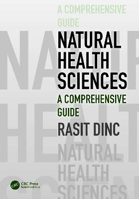 Natural Health Sciences: A Comprehensive Guide - Rasit Dinc - cover