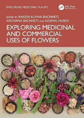 Exploring Medicinal and Commercial Uses of Flowers - cover
