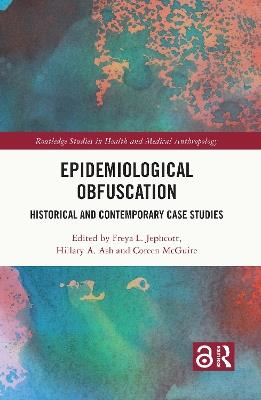 Epidemiological Obfuscation: Historical and Contemporary Case Studies - cover