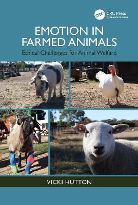 Emotion in Farmed Animals: Ethical Challenges for Animal Welfare - Vicki Hutton - cover