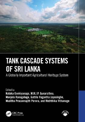 Tank Cascade Systems of Sri Lanka: A Globally Important Agricultural Heritage System - cover