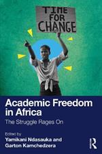 Academic Freedom in Africa: The Struggle Rages On