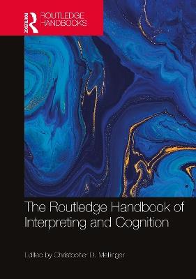 The Routledge Handbook of Interpreting and Cognition - cover