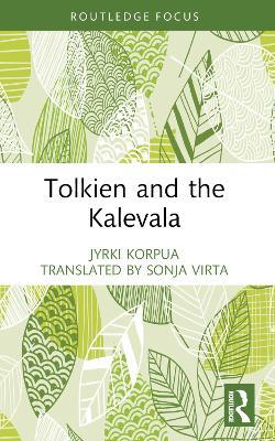 Tolkien and the Kalevala - Jyrki Korpua - cover