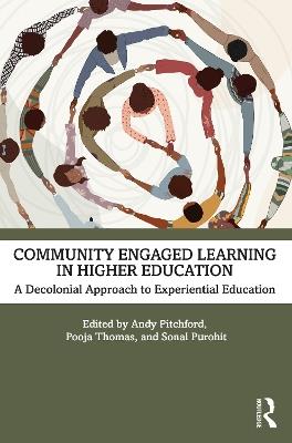 Community Engaged Learning in Higher Education: A Decolonial Approach to Experiential Learning - cover