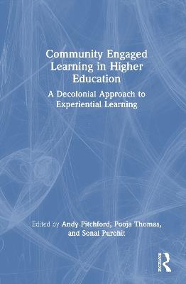 Community Engaged Learning in Higher Education: A Decolonial Approach to Experiential Learning - cover