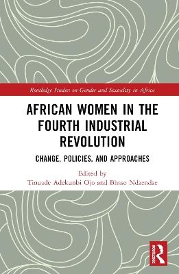 African Women in the Fourth Industrial Revolution: Change, Policies, and Approaches - cover