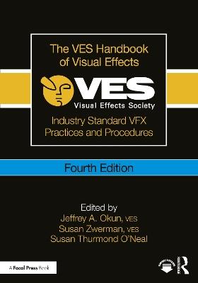 The VES Handbook of Visual Effects: Industry Standard VFX Practices and Procedures - cover