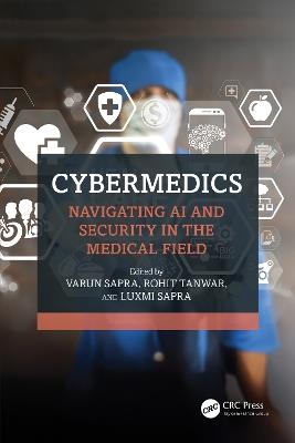 CyberMedics: Navigating AI and Security in the Medical Field - cover