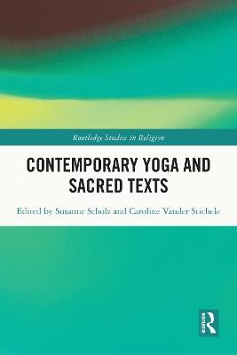 Contemporary Yoga and Sacred Texts - cover