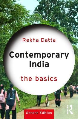 Contemporary India: The Basics - Rekha Datta - cover