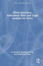 Client Interview, Attendance Note and Legal Analysis for SQE2