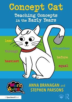 Concept Cat: Teaching Concepts in the Early Years - Anna Branagan,Stephen Parsons - cover