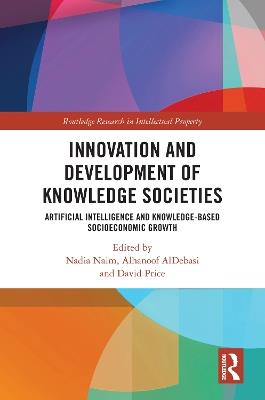 Innovation and Development of Knowledge Societies: Artificial Intelligence and Knowledge-Based Socioeconomic Growth - cover