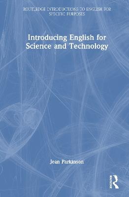 Introducing English for Science and Technology - Jean Parkinson - cover