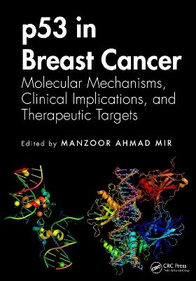 p53 in Breast Cancer: Molecular Mechanisms, Clinical Implications, and Therapeutic Targets - cover