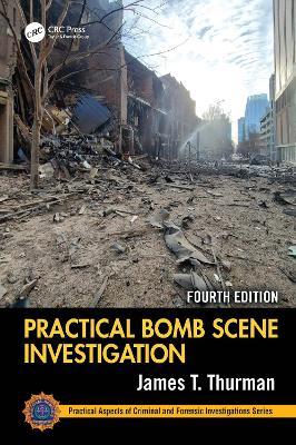 Practical Bomb Scene Investigation - James T. Thurman - cover