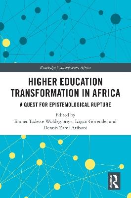 Higher Education Transformation in Africa: A Quest for Epistemological Rupture - cover