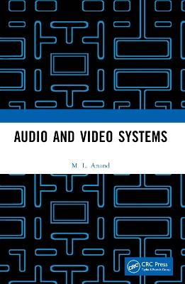 Audio and Video Systems - M. L. Anand - cover