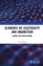 Elements of Electricity and Magnetism: Theory and Applications