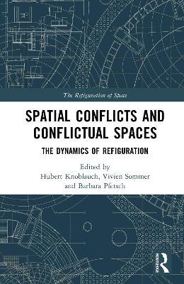 Spatial Conflicts and Conflictual Spaces: The Dynamics of Refiguration - cover