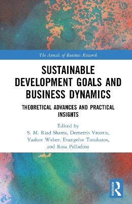 Sustainable Development Goals and Business Dynamics: Theoretical Advances and Practical Insights - cover
