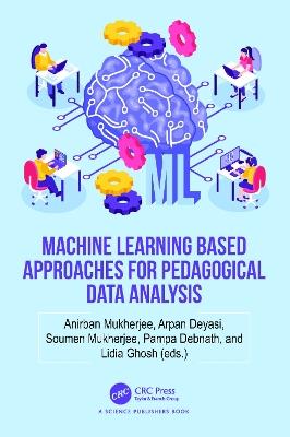 Machine Learning based Approaches for Pedagogical Data Analysis - cover