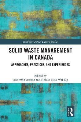 Solid Waste Management in Canada: Approaches, Practices, and Experiences - cover