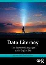 Data Literacy: The Essential Language in the Digital Era