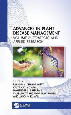 Advances in Plant Disease Management Volume II: Strategic and Applied Research - cover