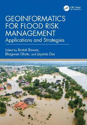 Geoinformatics for Flood Risk Management: Applications and Strategies - cover