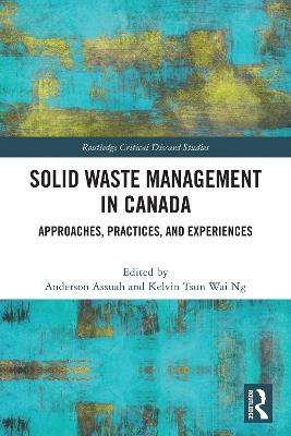 Solid Waste Management in Canada: Approaches, Practices, and Experiences - cover