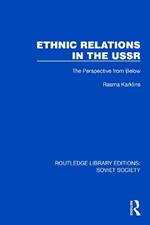 Ethnic Relations in the USSR: The Perspective from Below