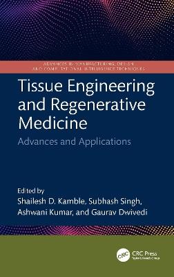 Tissue Engineering and Regenerative Medicine: Advances and Applications - cover