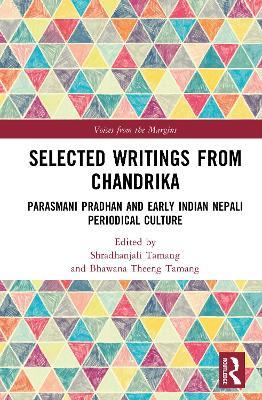 Selected Writings from Chandrika: Parasmani Pradhan and early Indian Nepali Periodical Culture - cover