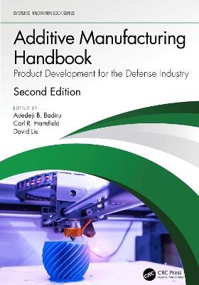 Additive Manufacturing Handbook: Product Development for the Defense Industry - cover