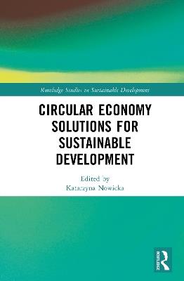 Circular Economy Solutions for Sustainable Development: Perspectives from Europe - cover