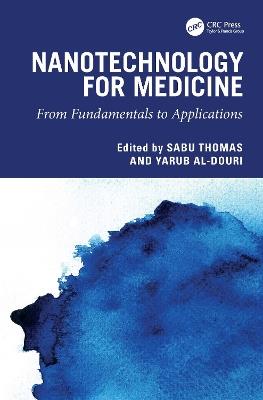 Nanotechnology For Medicine: From Fundamentals to Applications - cover