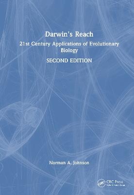 Darwin's Reach: 21st Century Applications of Evolutionary Biology - Norman A. Johnson - cover