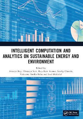 Intelligent Computation and Analytics on Sustainable Energy and Environment: Proceedings of the 1st International Conference on Intelligent Computation and Analytics on Sustainable Energy and Environment - cover