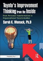 Toyota's Improvement Thinking from the Inside: From Personal Transformation to Organizational Transformation