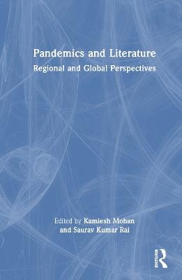 Pandemics and Literature: Regional and Global Perspectives - cover