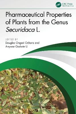Pharmaceutical Properties of Plants from the Genus Securidaca L. - cover