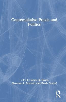 Contemplative Praxis and Politics - cover